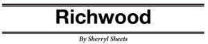 Richwood..By Sherryl Sheets